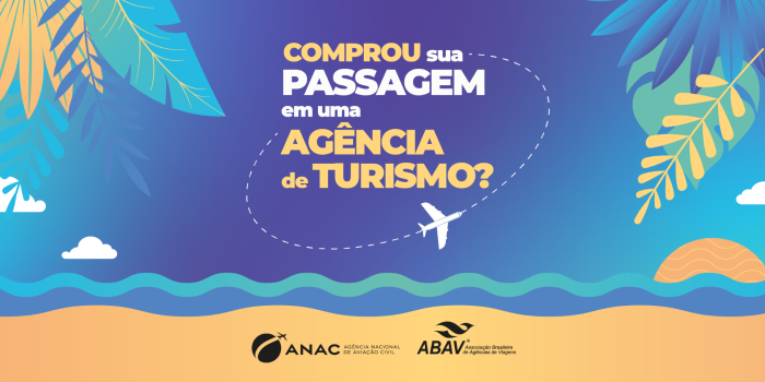 ANAC e ABAV lançam cartilha sobre passagens aéreas compradas em agências de turismo